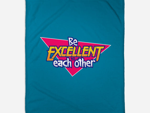 Be Excellent to Each Other