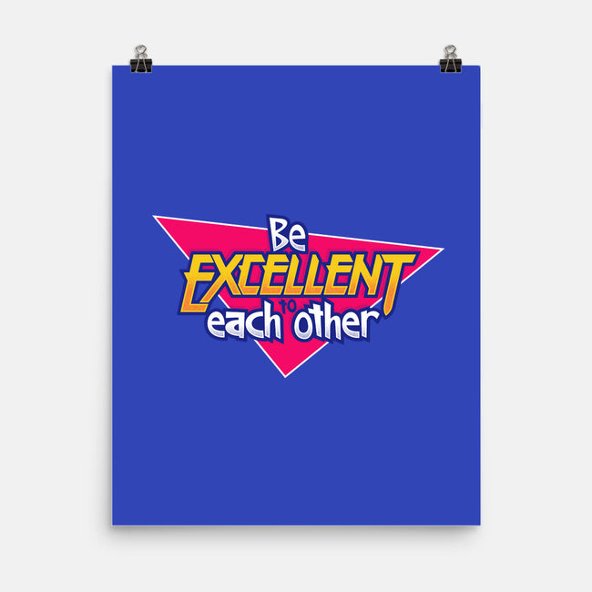 Be Excellent to Each Other-none matte poster-adho1982