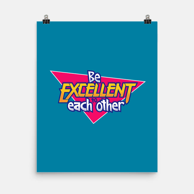 Be Excellent to Each Other-none matte poster-adho1982