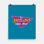 Be Excellent to Each Other-none matte poster-adho1982