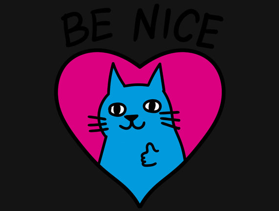 BE NICE