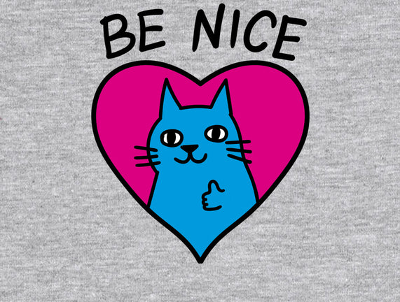 BE NICE