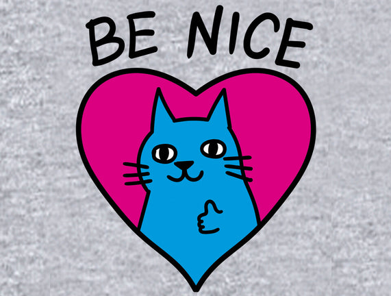 BE NICE