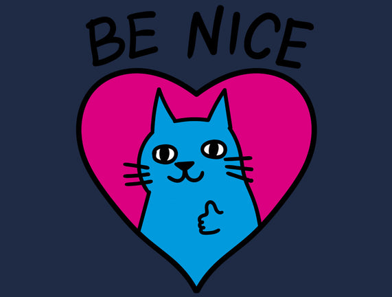 BE NICE