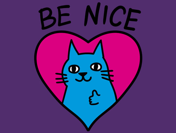 BE NICE