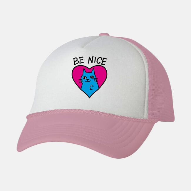 BE NICE-unisex trucker hat-hislla