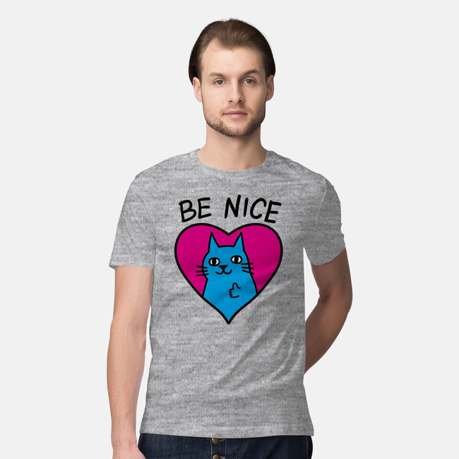 BE NICE-mens premium tee-hislla