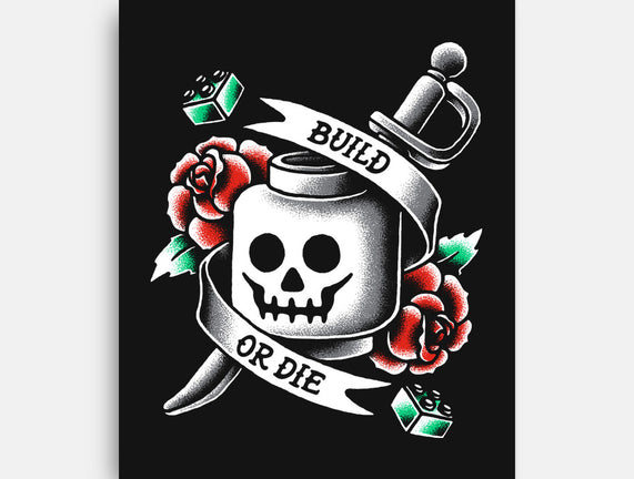 Build or Die