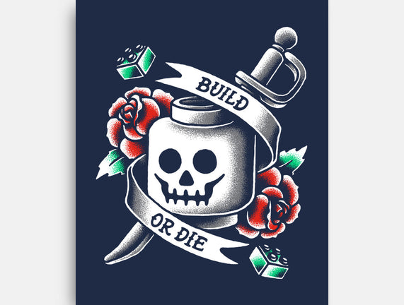Build or Die