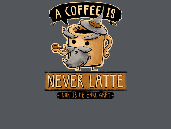 A Coffee is Never Latte