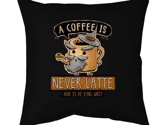 A Coffee is Never Latte