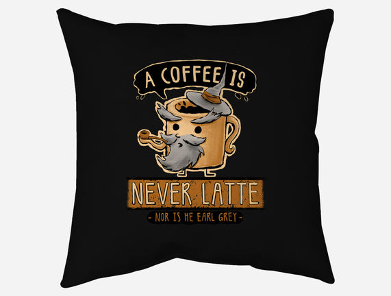 A Coffee is Never Latte