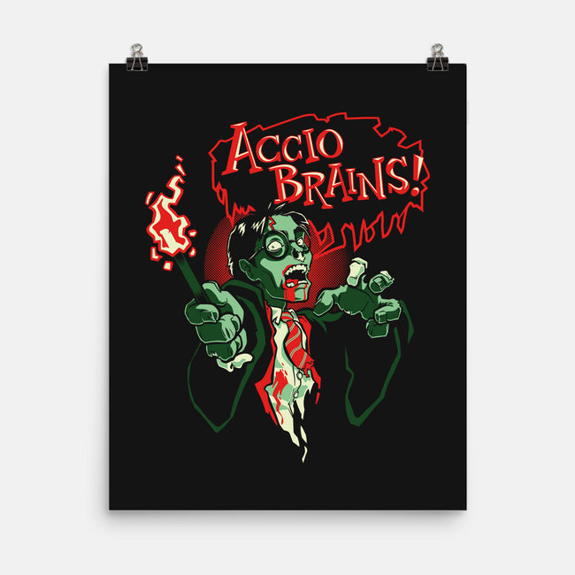 Accio Brains-none matte poster-Obvian