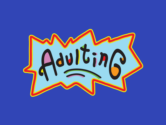 Adulting