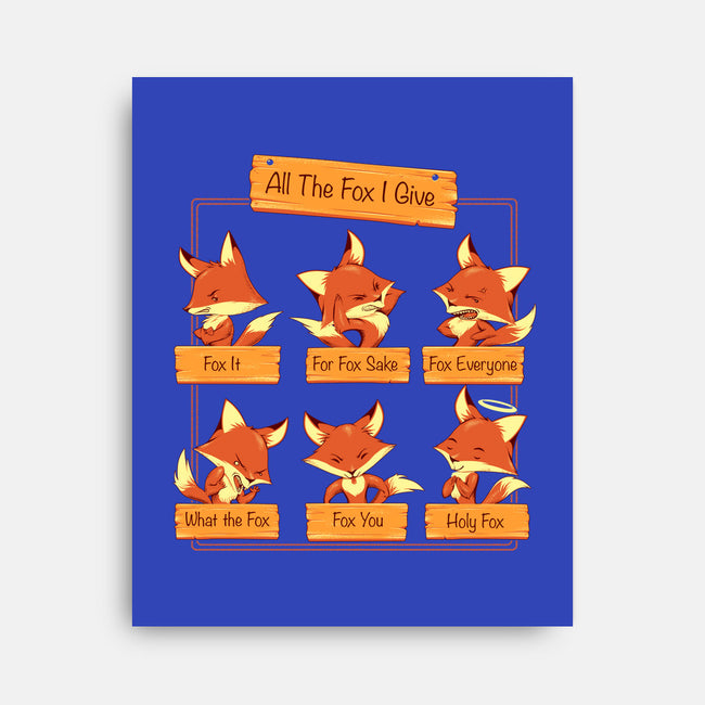All The Fox I Give-none stretched canvas-tobefonseca