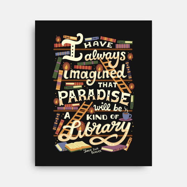 Library is Paradise-none stretched canvas-risarodil