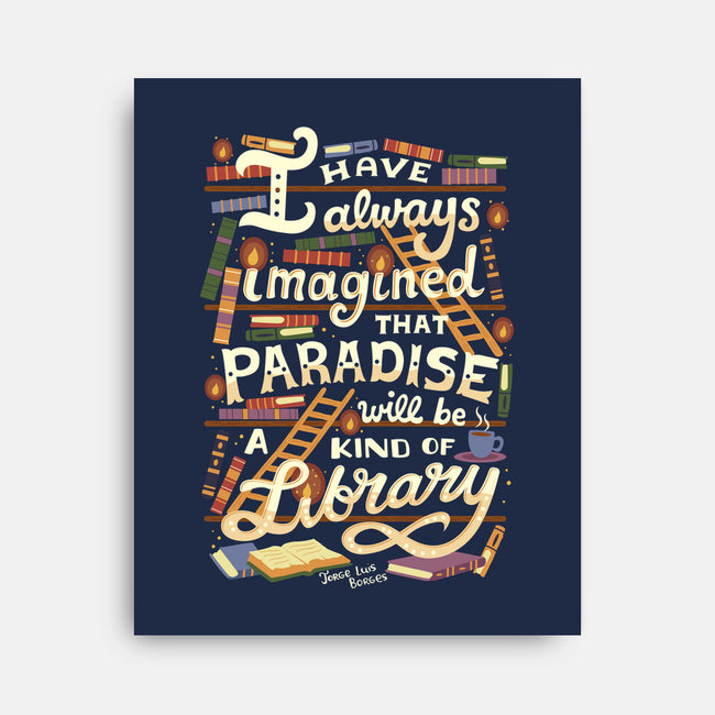 Library is Paradise-none stretched canvas-risarodil