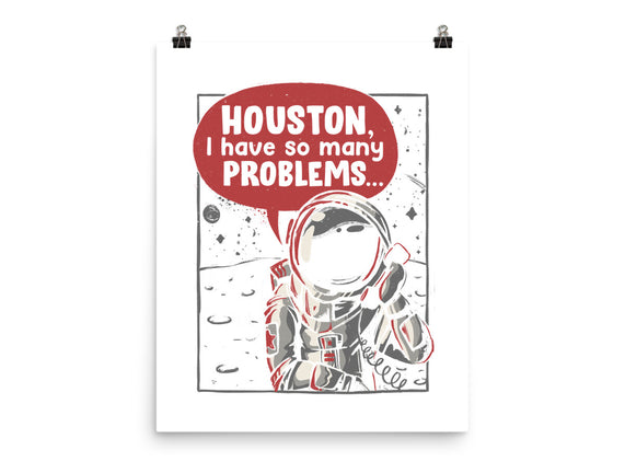 Houston, I Have So Many Problems