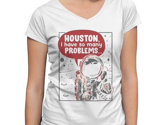 Houston, I Have So Many Problems