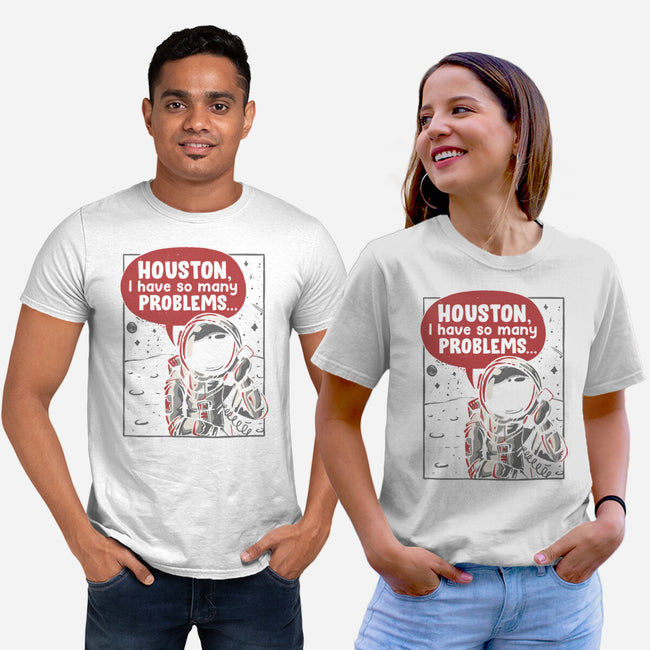 Houston, I Have So Many Problems-unisex basic tee-eduely