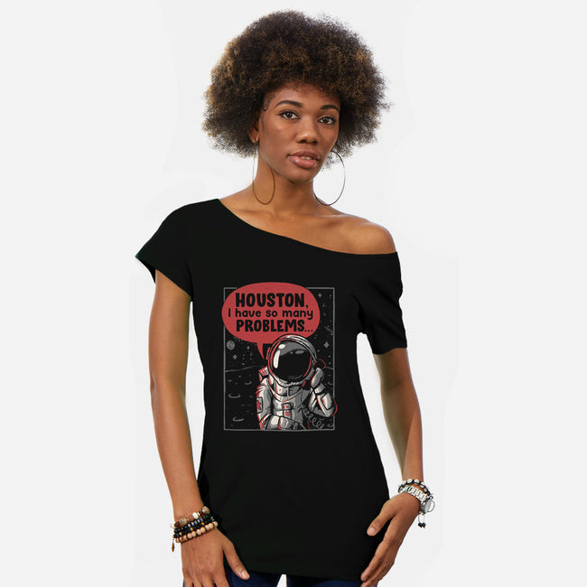 Houston, I Have So Many Problems-womens off shoulder tee-eduely