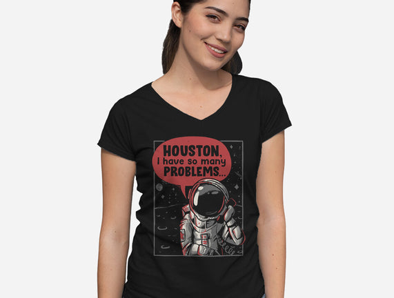 Houston, I Have So Many Problems