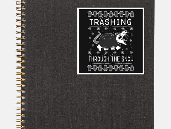 Trashing Through the Snow