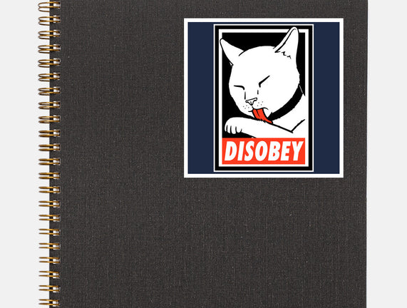 DISOBEY!