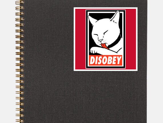 DISOBEY!