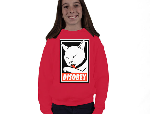 DISOBEY!
