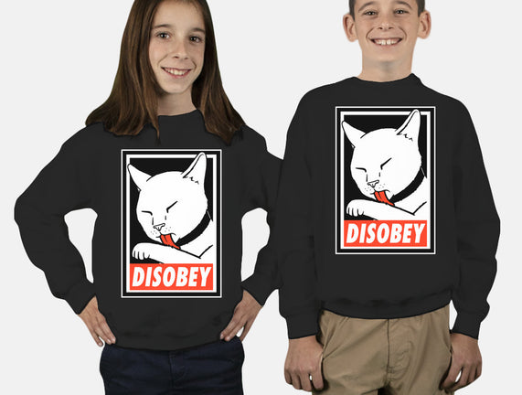 DISOBEY!