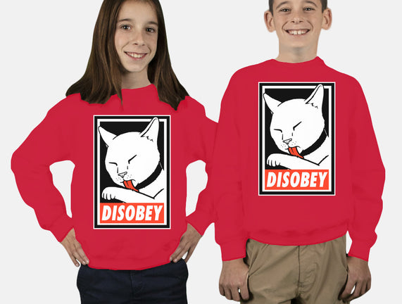 DISOBEY!