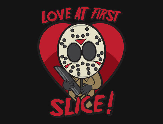 Love At First Slice!