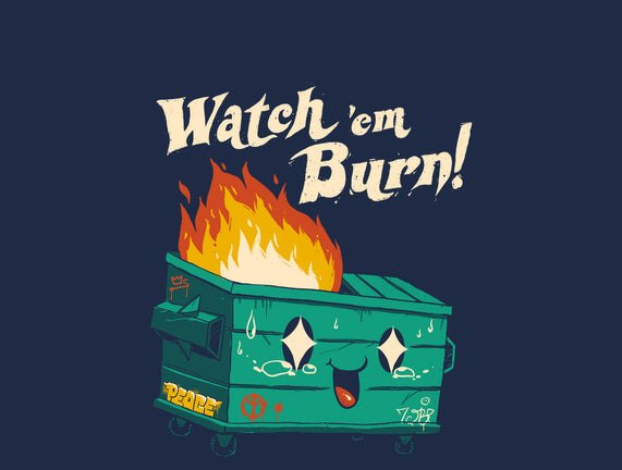 Watch Em Burn