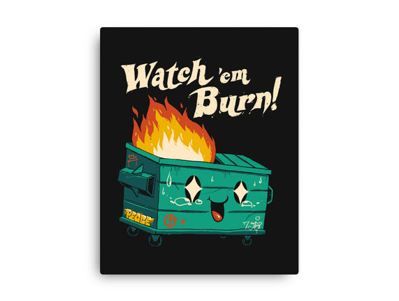 Watch Em Burn