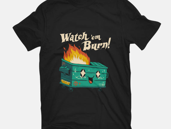 Watch Em Burn