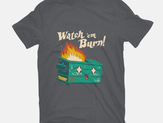 Watch Em Burn