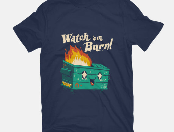 Watch Em Burn