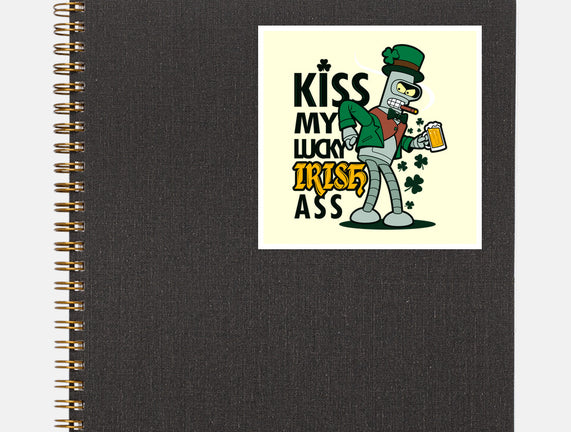 Kiss My Lucky Irish Ass