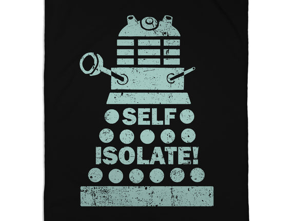 Self Isolate!
