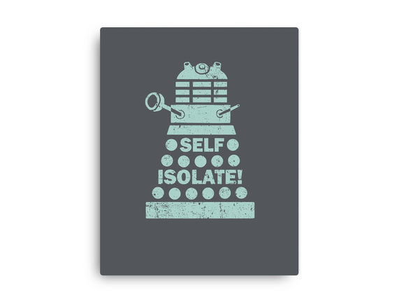 Self Isolate!