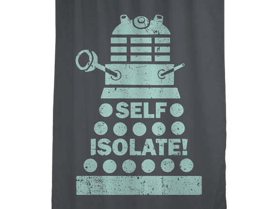 Self Isolate!