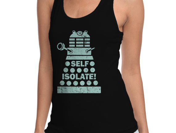 Self Isolate!