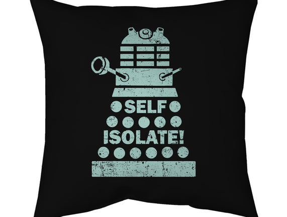 Self Isolate!