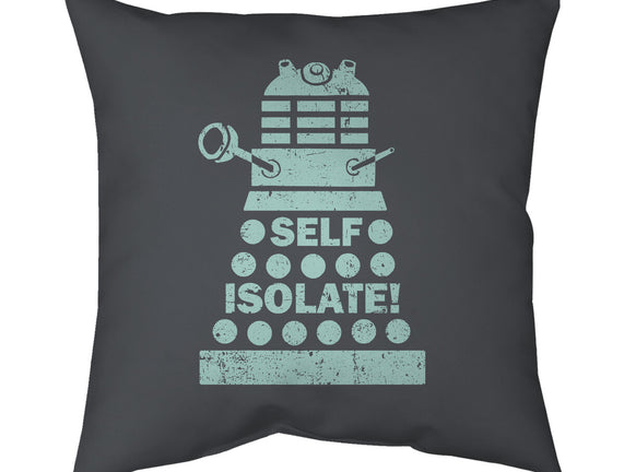 Self Isolate!