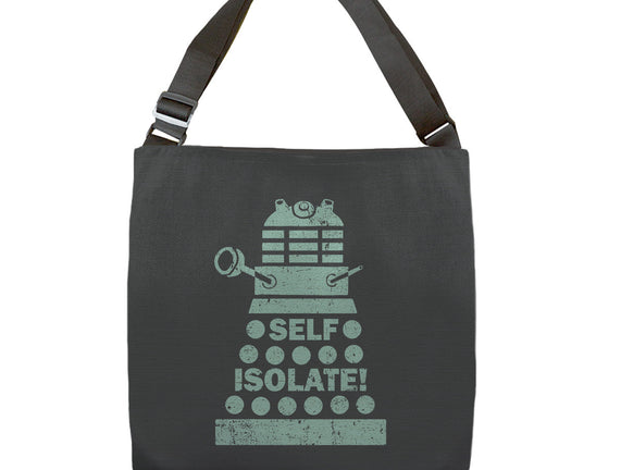 Self Isolate!