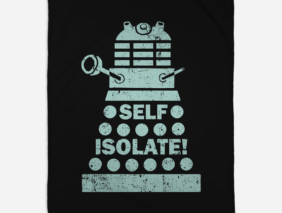 Self Isolate!