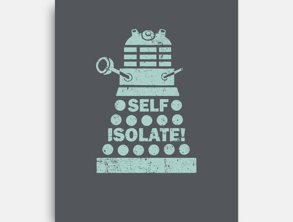 Self Isolate!