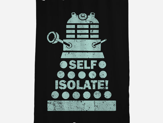 Self Isolate!