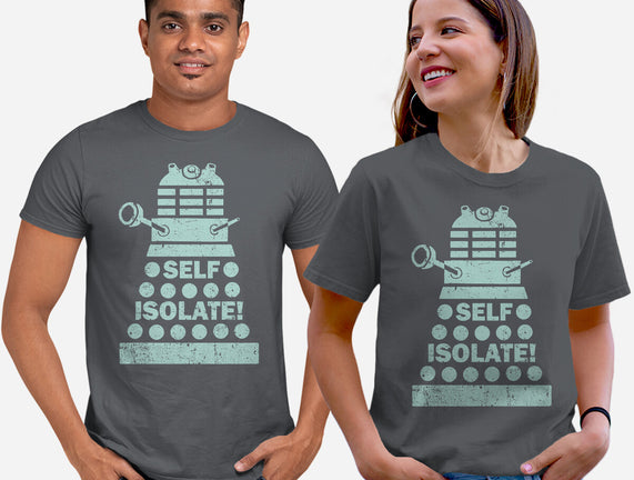 Self Isolate!